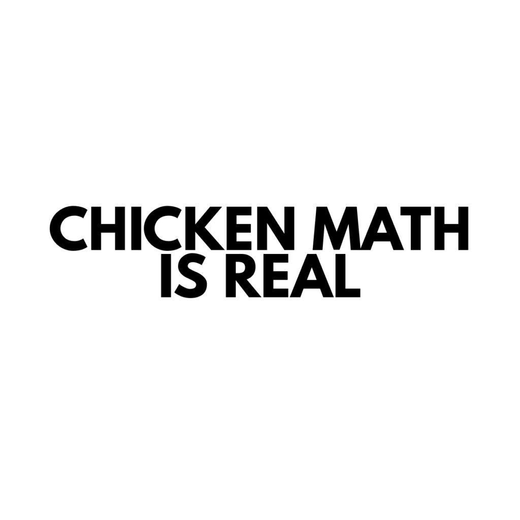 Chicken Math is Real - Vinyl Sticker - 0021